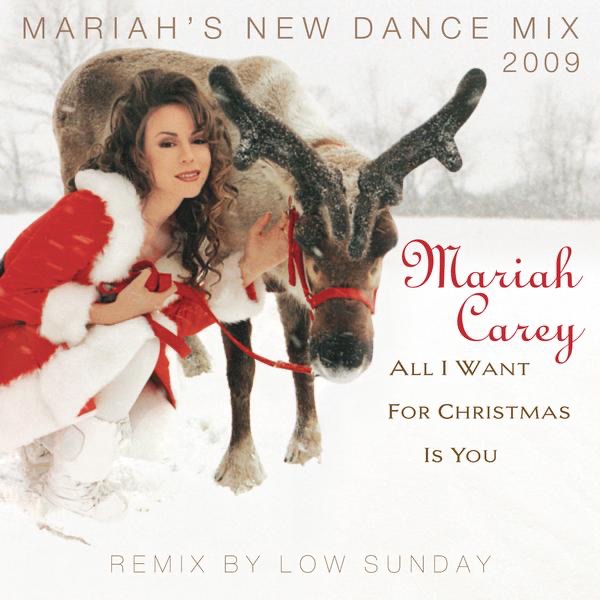 All I Want For Christmas Is You (Mariah's New Dance Mixes 2009) - Single album cover