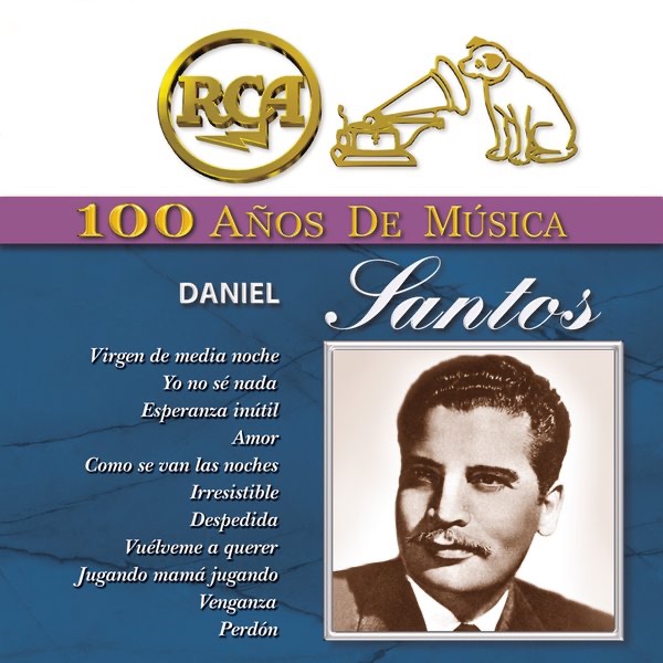 RCA 100 Años de Música: Daniel Santos album cover