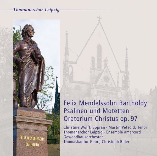 Mendelssohn: Psalmen und Motetten & Oratorium Christi, Op. 97 album cover