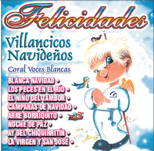 Villancicos Navidenos Felicidades Coral Voces Blancas album cover