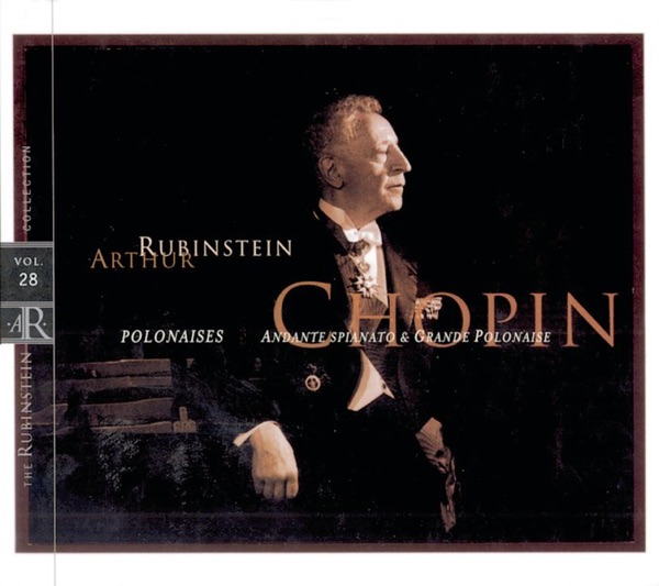 Rubinstein Collection, Vol. 28: Chopin: Polonaises, Andante Spianato & Grande Polonaise album cover
