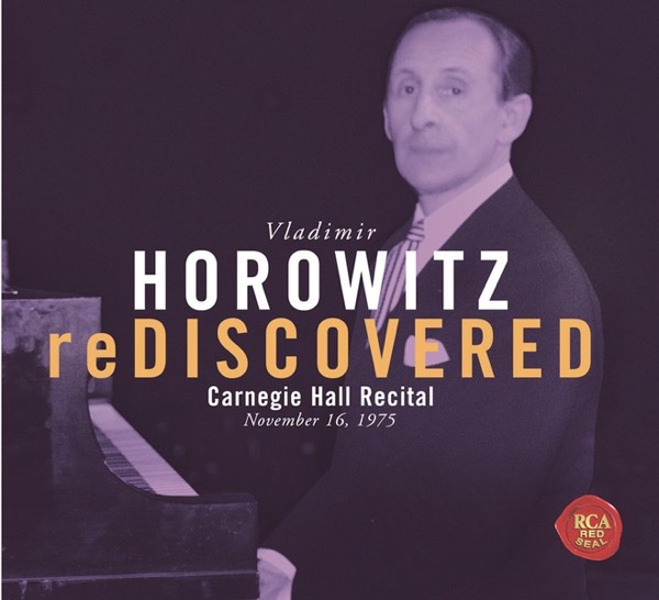 Horowitz reDiscovered (Carnegie Hall Recital - November 16, 1975) album cover