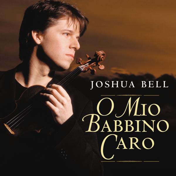 Joshua Bell: O Mio Babbino Caro album cover