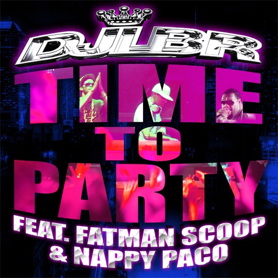 Time to Party (feat. Fatman Scoop & Nappy Paco) - EP album cover