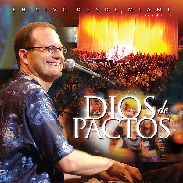 Dios De Pactos - En Vivo desde Miami Florida album cover