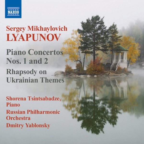 Lyapunov: Piano Concertos Nos. 1 & 2 - Rhapsody on Ukrainian Themes album cover