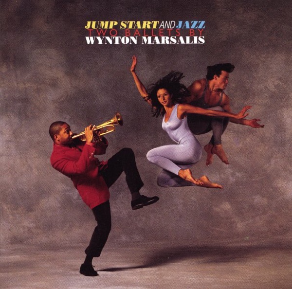 Jump Start and Jazz - Two Ballets by Wynton Marsalis album cover