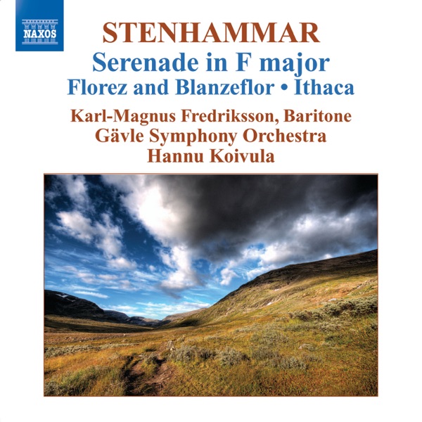 Stenhammar, W.: Serenade (excerpts) - Florez Och Blanzeflor - Ithaka - Prelude and Bouree album cover