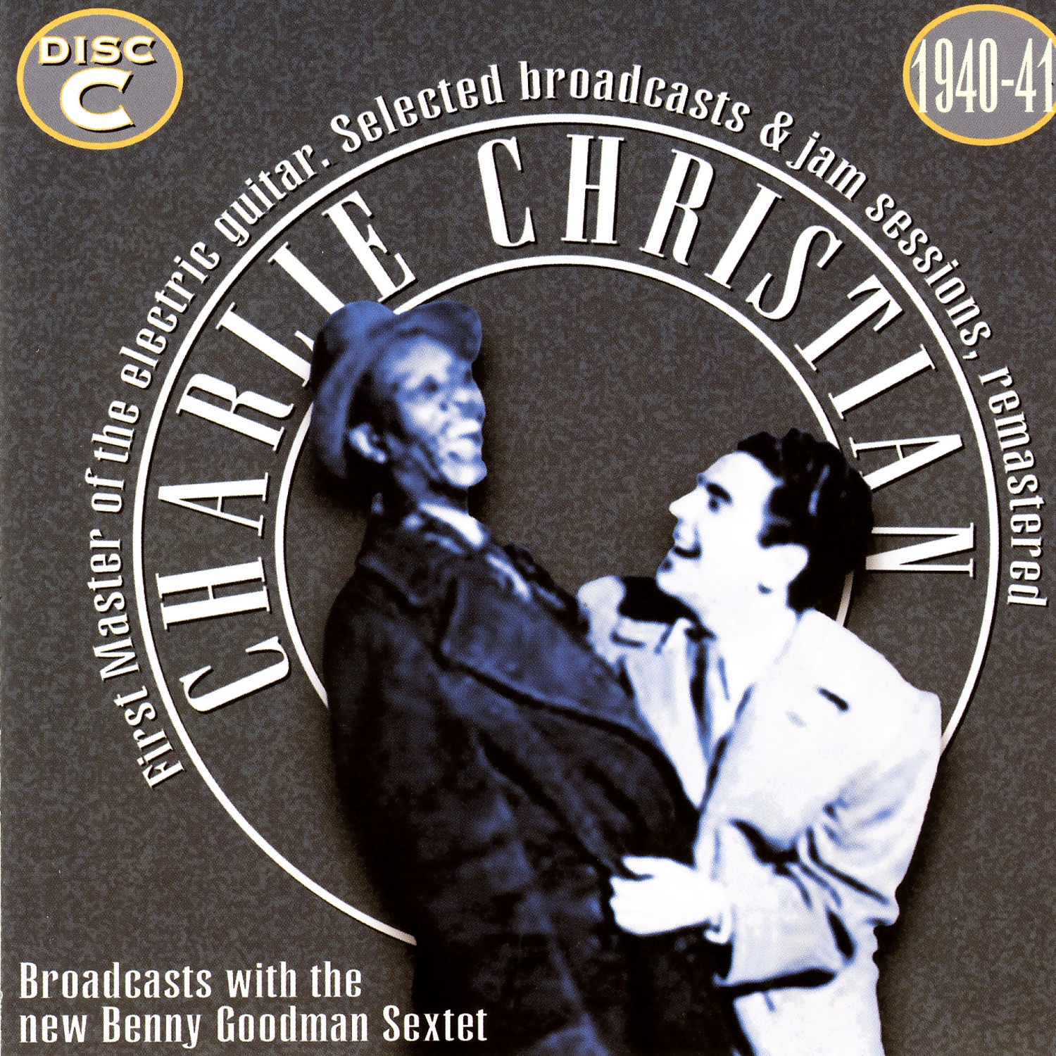 Charlie Christian, The First Master Of The Electric Guitar - CD C album cover