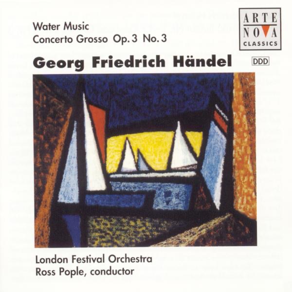 Handel: Water Music, Concerto Grosso, Op. 3, No. 3 album cover