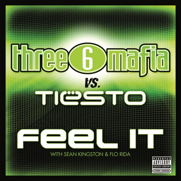 Feel It (Three 6 Mafia vs. Tiesto) [with Sean Kingston & Flo Rida] - Single album cover