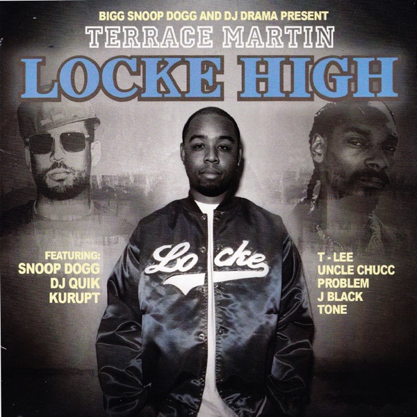 Big Snoop Dogg & DJ Drama Present: Terrace Martin - Locke High album cover