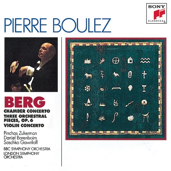 Berg: Chamber Concerto, Three Pieces for Orchestra, Concerto for Violin and Orchestra album cover