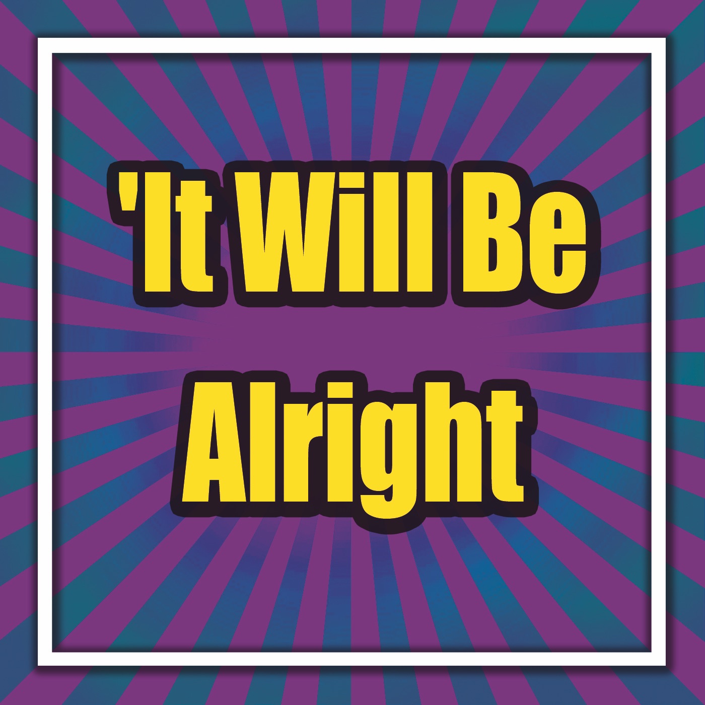 It Will Be Alright album cover