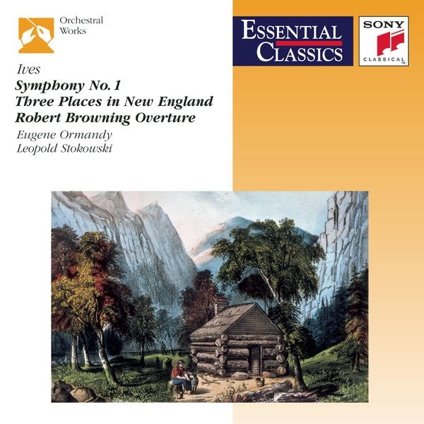 Ives: Symphony No. 1; Three Places in New England; Robert Browning Overture album cover