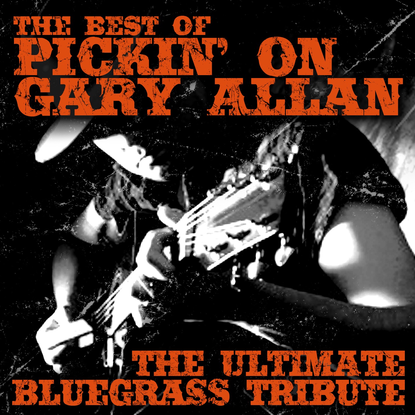 The Best of Pickin' On Gary Allan - The Ultimate Bluegrass Tribute album cover