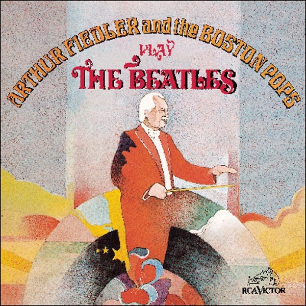 Arthur Fiedler and the Boston Pops Play the Beatles album cover