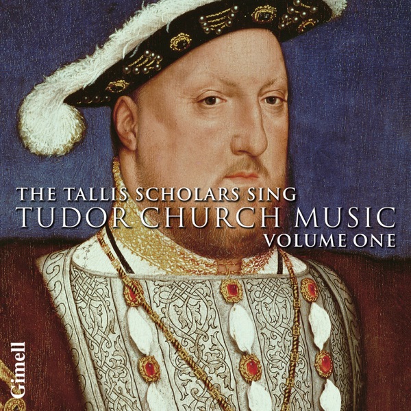 The Tallis Scholars Sing Tudor Church Music - Volume One album cover