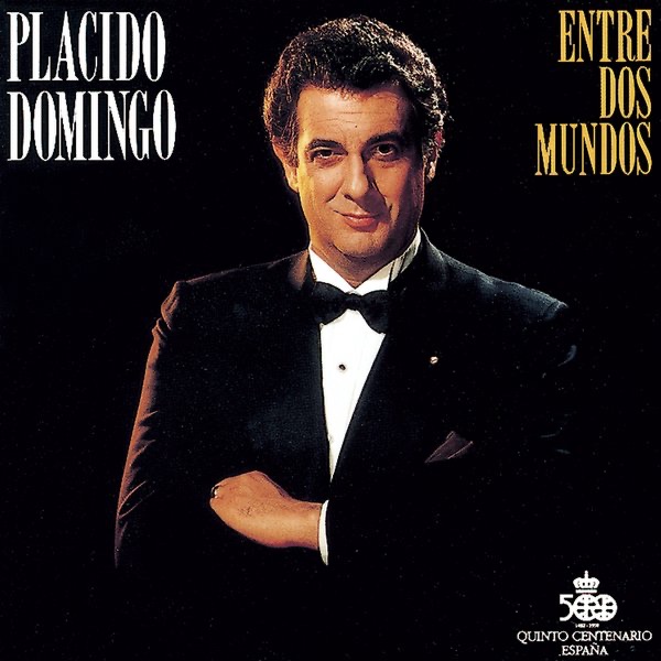 Plácido Domingo: Entre Dos Mundos album cover
