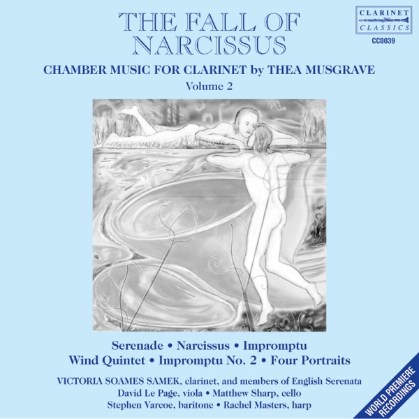 The Fall of Narcissus: Clarinet Chamber Music By Thea Musgrave, Vol. 2 album cover