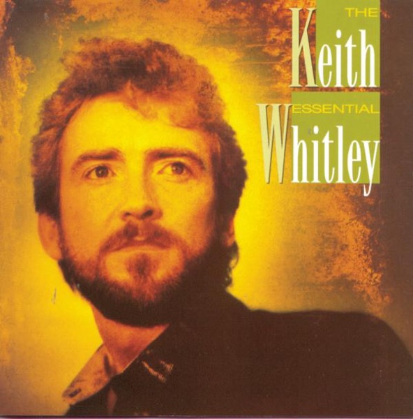 The Essential Keith Whitley album cover