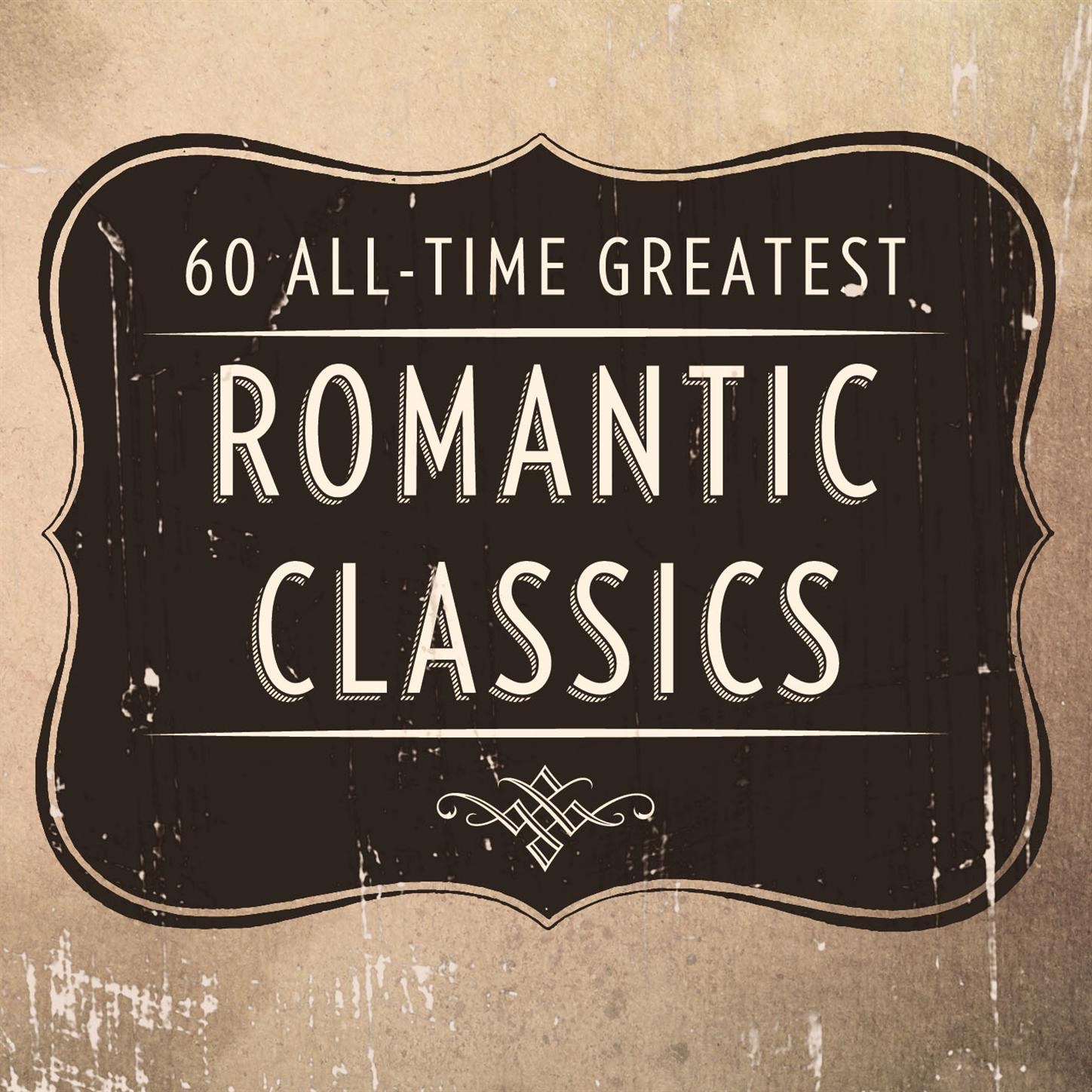 60 All-Time Greatest Romantic Classics album cover