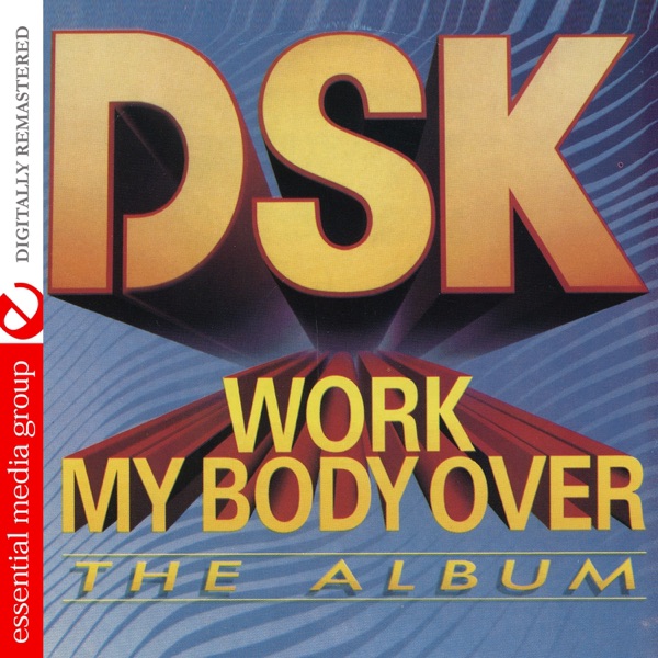 Work My Body Over (The Album) [Remastered] album cover