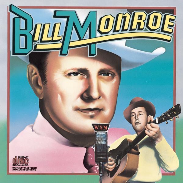 Columbia Historic Edition: Bill Monroe album cover
