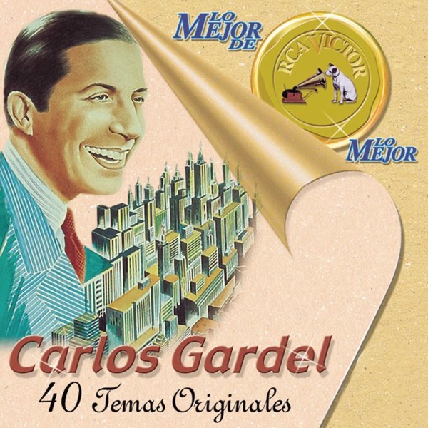 Lo Mejor de Lo Mejor de Carlos Gardel album cover