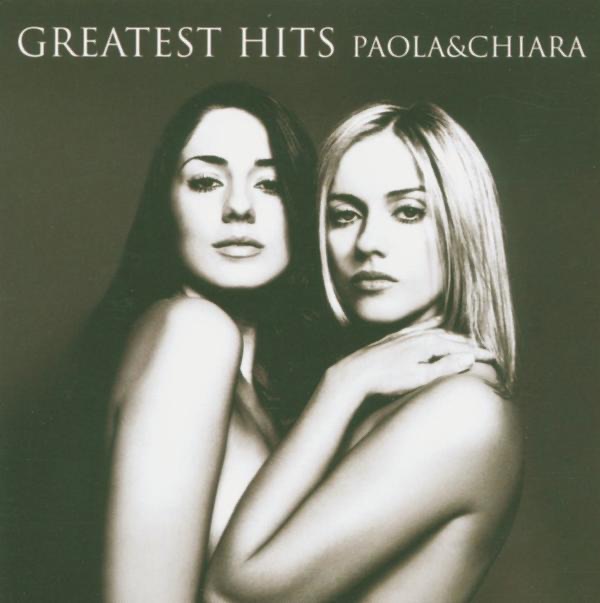 Paola & Chiara: Greatest Hits album cover