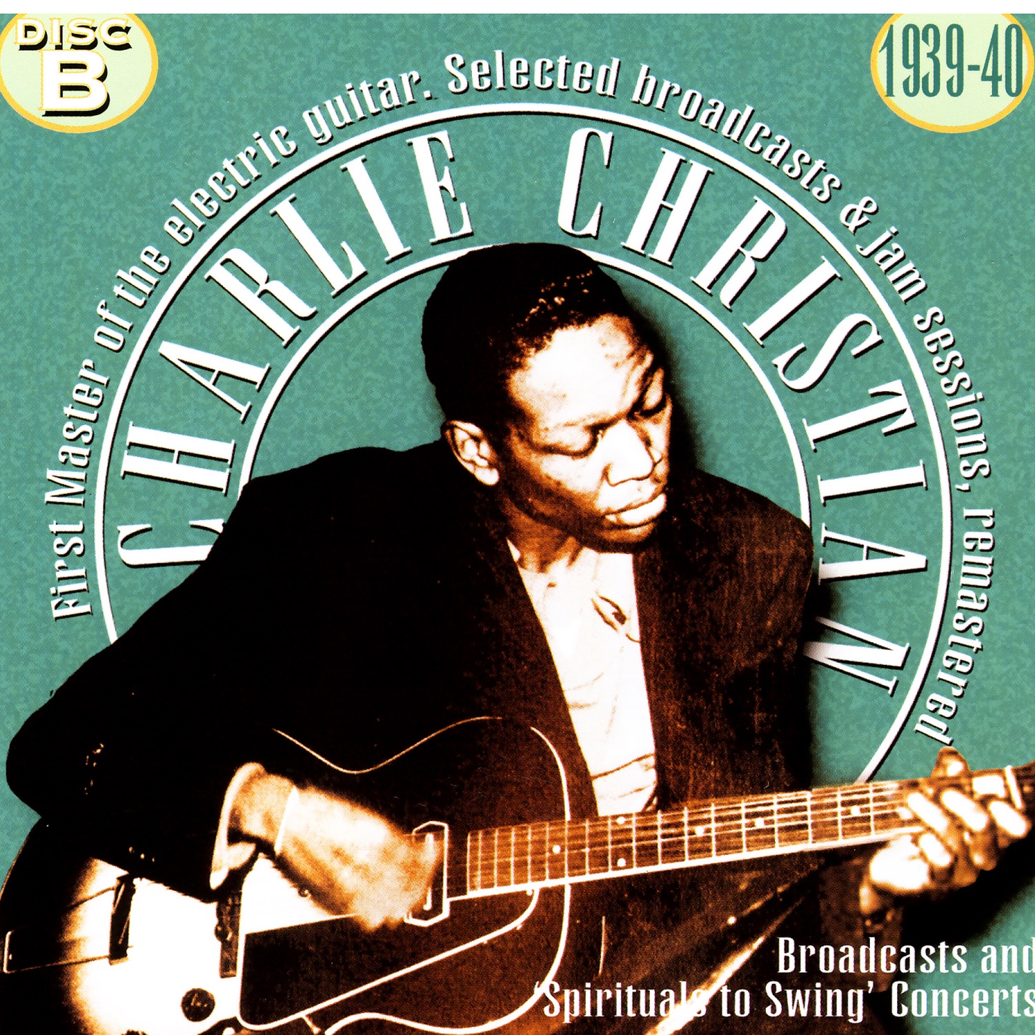 Charlie Christian, The First Master Of The Electric Guitar - CD B album cover