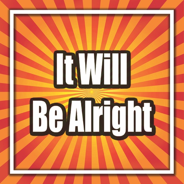 It Will Be Alright album cover