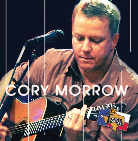 Live At Billy Bob's Texas Acoustic: Cory Morrow (Live) album cover