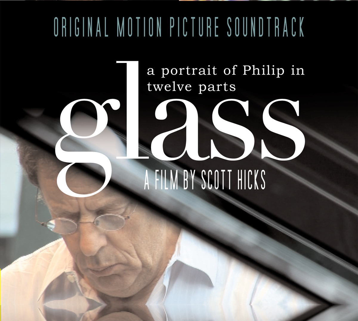 Glass - A Portrait of Philip In Twelve Parts (Original Motion Picture Soundtrack) album cover