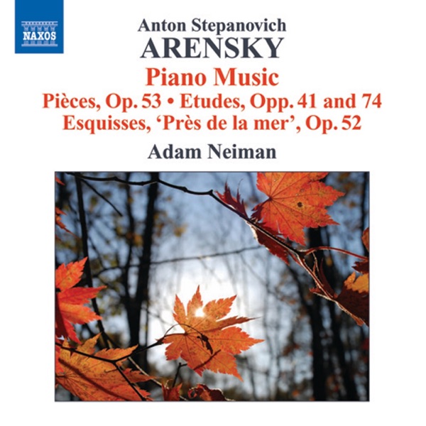 Arensky, A.: 6 Pieces, Op. 53 - Etudes, Opp. 41 and 74 - Pres de la Mer album cover