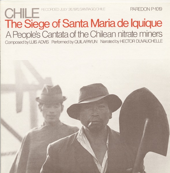 Chile: The Siege of Santa Maria de Iquique - A People's Cantata album cover