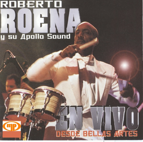 Roberto Roena y Su Apollo Sound En Vivo Desde Bellas Artes (Live) album cover