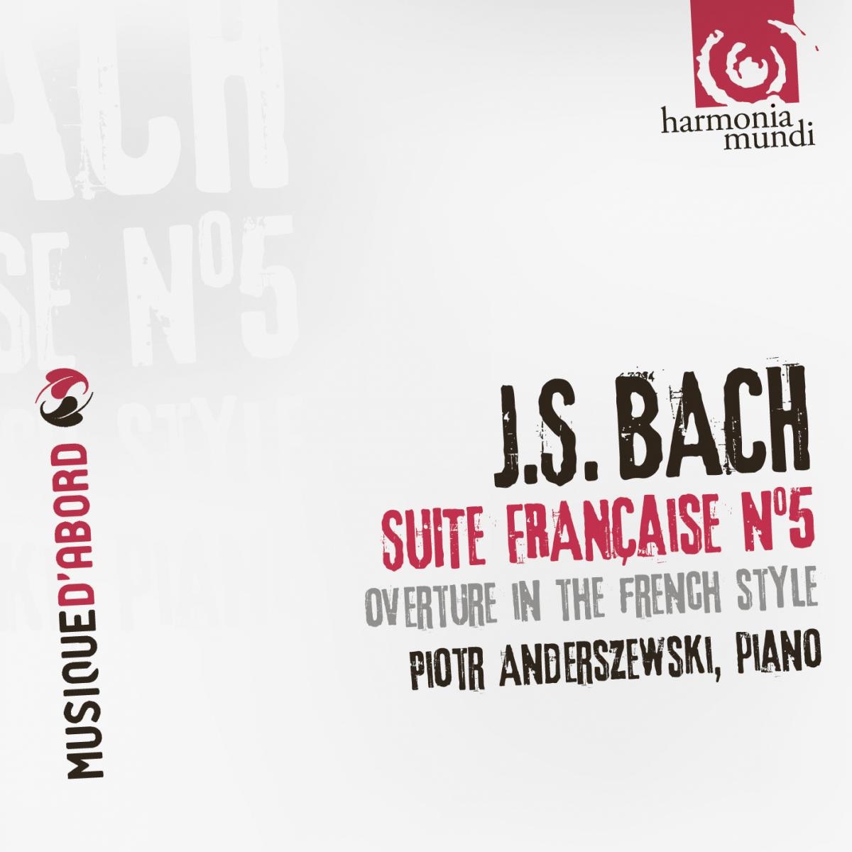 Bach: Suite Française No. 5, Ouverture dans le Style Français album cover