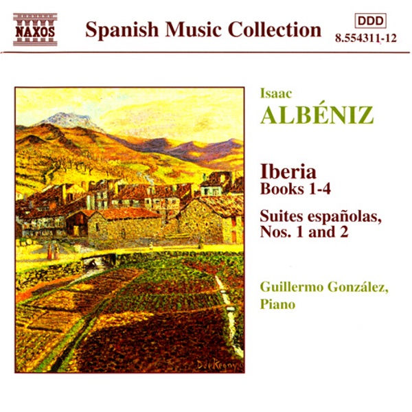 Albeniz Piano Music, Vol. 1: Iberia & Suites Espanolas Nos. 1 and 2 album cover