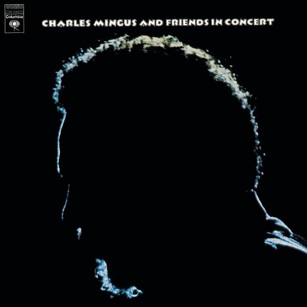 Charles Mingus and Friends In Concert (Live) album cover