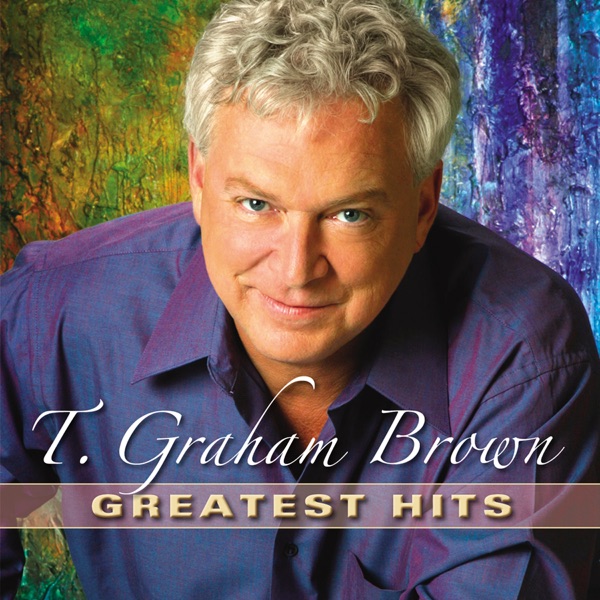 T. Graham Brown: Greatest Hits album cover