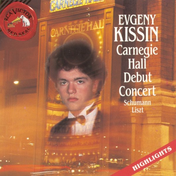 Evgeny Kissin: Carnegie Hall Debut Concert - Highlights album cover