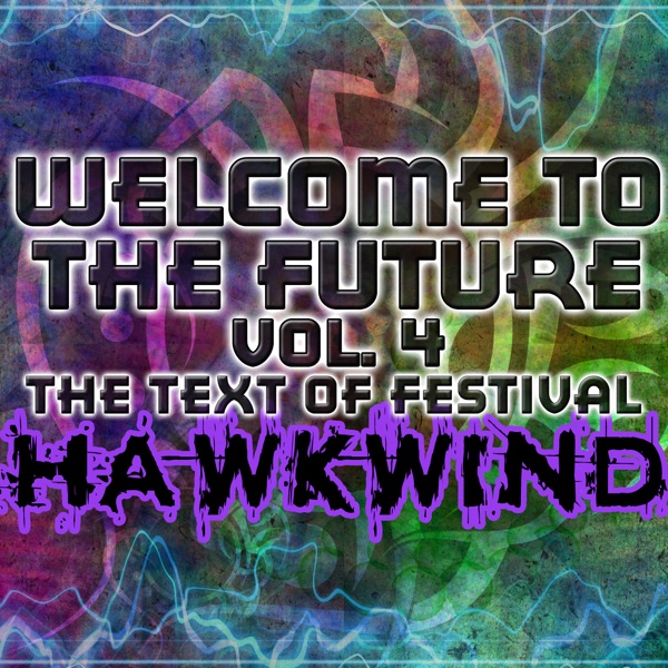 Welcome to the Future Vol. 4: The Text of Festival album cover
