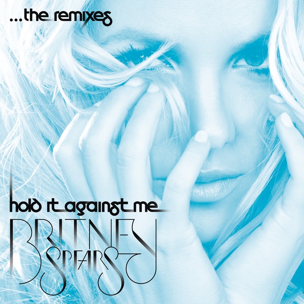 Hold It Against Me - The Remixes album cover