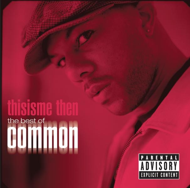 Thisisme Then - The Best of Common album cover