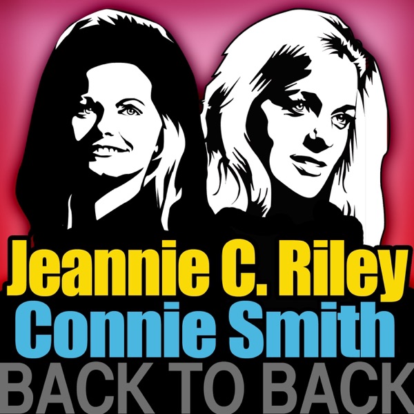 Back to Back: Jeannie C. Riley & Connie Smith (Re-Recorded Versions) album cover