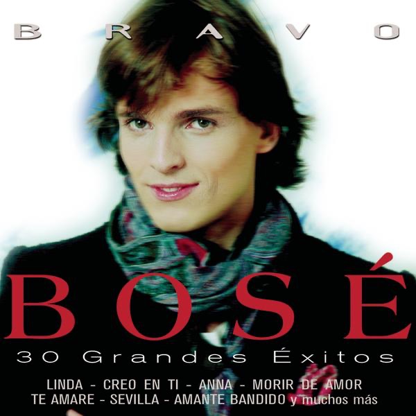 Bravo Bosé: 30 Grandes Éxitos album cover