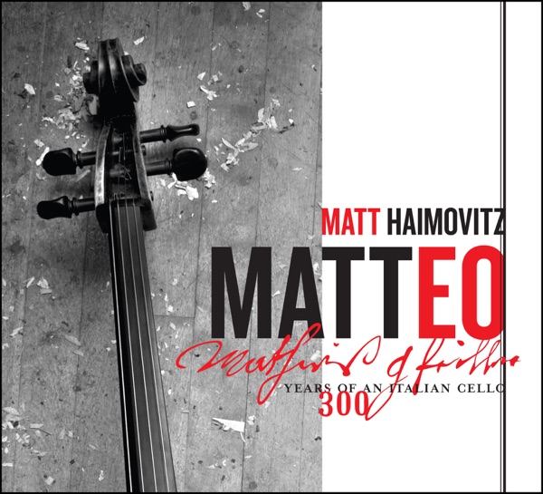Matteo – 300 Years of an Italian Cello album cover