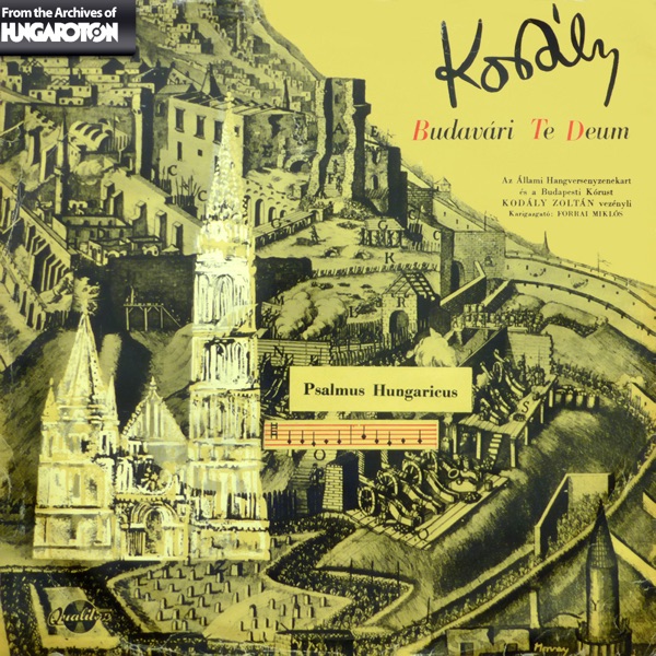 Psalmus Hungaricus - Budavári Te Deum (Hungaroton Classics) album cover