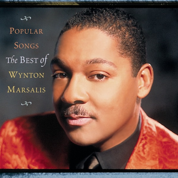 Popular Songs - The Best of Wynton Marsalis album cover